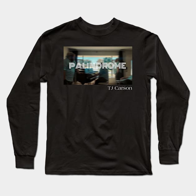 Palindrome Mononton (White Text) Long Sleeve T-Shirt by tcarsonj